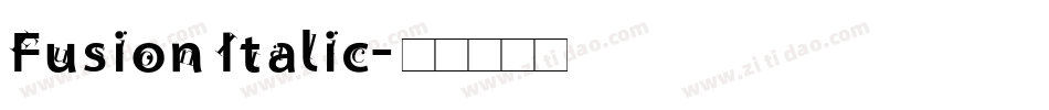 Fusion Italic字体转换